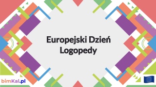 EUROPEJSKI DZIEŃ LOGOPEDY